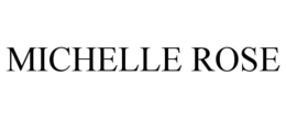 MICHELLE ROSE trademark