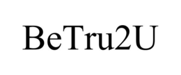 BETRU2U trademark
