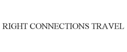 RIGHT CONNECTIONS TRAVEL trademark
