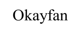 OKAYFAN trademark