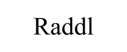 RADDL trademark