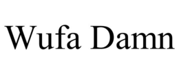 WUFA DAMN trademark