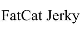 FATCAT JERKY trademark