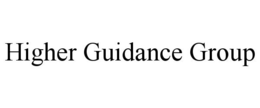HIGHER GUIDANCE GROUP trademark