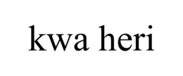 KWA HERI trademark
