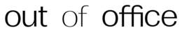 OUT OF OFFICE trademark