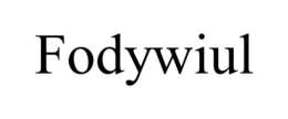 FODYWIUL trademark