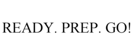 READY. PREP. GO! trademark