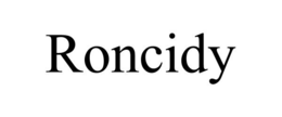 RONCIDY trademark