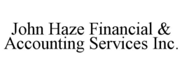 JOHN HAZE FINANCIAL & ACCOUNTING SERVICES INC. trademark