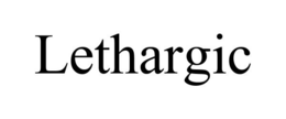LETHARGIC trademark