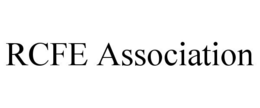 RCFE ASSOCIATION trademark