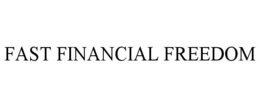 FAST FINANCIAL FREEDOM trademark