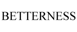 BETTERNESS trademark