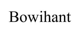 BOWIHANT trademark