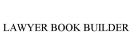 LAWYER BOOK BUILDER trademark