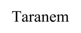 TARANEM trademark