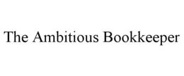 THE AMBITIOUS BOOKKEEPER trademark