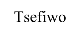 TSEFIWO trademark