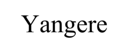 YANGERE trademark