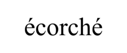 ÉCORCHÉ trademark
