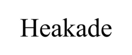 HEAKADE trademark