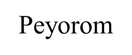 PEYOROM trademark