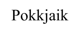 POKKJAIK trademark