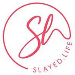 SL SLAYED . LIFE trademark