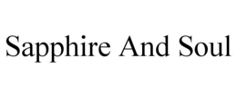 SAPPHIRE AND SOUL trademark