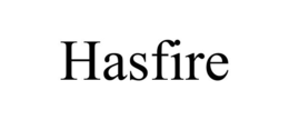HASFIRE trademark