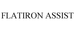 FLATIRON ASSIST trademark