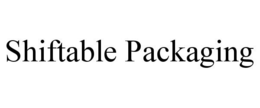 SHIFTABLE PACKAGING trademark