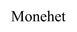 MONEHET trademark