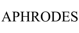 APHRODES trademark