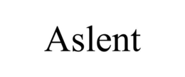 ASLENT trademark