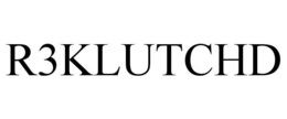 R3KLUTCHD trademark