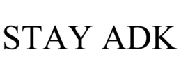 STAY ADK trademark