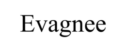 EVAGNEE trademark