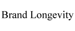 BRAND LONGEVITY trademark
