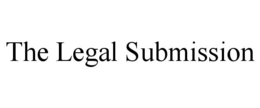 THE LEGAL SUBMISSION trademark