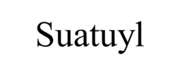 SUATUYL trademark