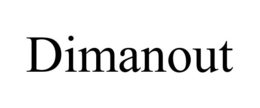 DIMANOUT trademark