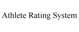 ATHLETE RATING SYSTEM trademark