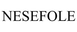NESEFOLE trademark
