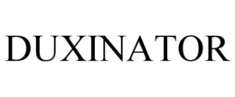 DUXINATOR trademark