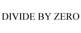 DIVIDE BY ZERO trademark