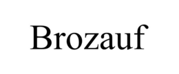 BROZAUF trademark