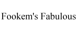 FOOKEM'S FABULOUS trademark
