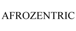 AFROZENTRIC trademark